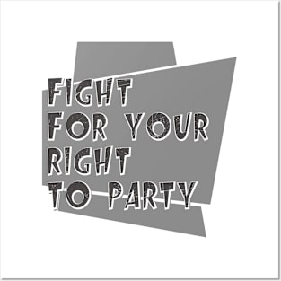 Fight for your right to party // Hip hop Culture Posters and Art